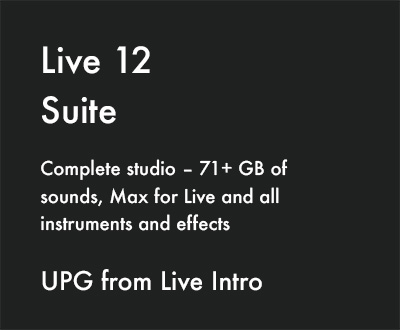 Live 12 Suite, UPG from Live Intro